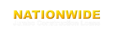 California Jumbo Construction Loans